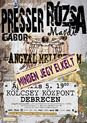 Angyal mellettem – Presser Gbor s Rzsa Magdi koncertje Debrecenben, 2016. prilis 5‑n